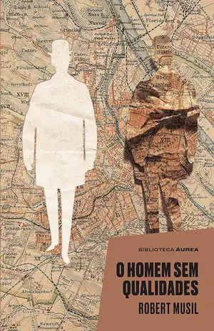 O Homem Sem Qualidades - Robert Musil