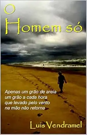 O Homem Só – Luis Vendramel