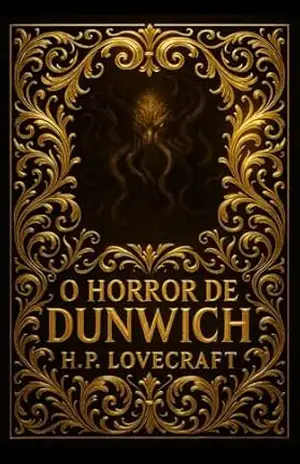 O HORROR DE DUNWICH – H. P.  LOVECRAFT