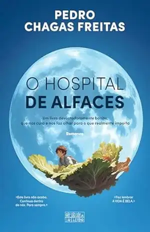 O Hospital de Alfaces – Pedro Chagas Freitas