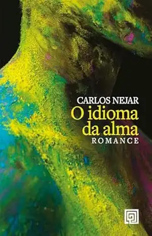 O idioma da alma - Carlos Nejar