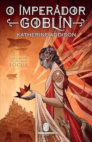 O Imperador Goblin – Katherine Addison