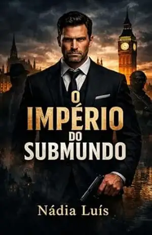 O Império do Submundo - Nádia  Luís