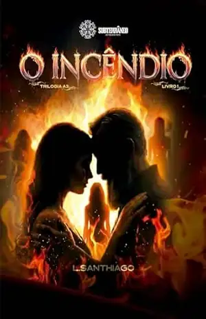 O Incêndio (Trilogia A3 Livro 1) – L SANTHIAGO