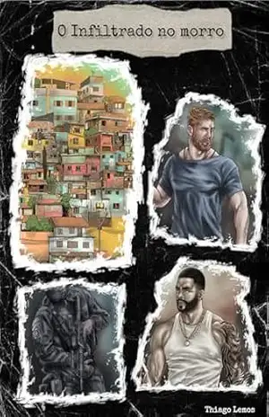 O infiltrado no morro - Thiago Lemos