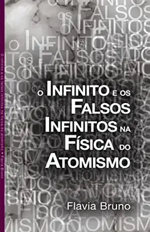 O infinito e os falsos infinitos na física atomista – FLAVIA Bruno