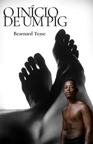 O Início de Um Pig: Conto adulto +18 LGBTQ+ - Bearnard Tease