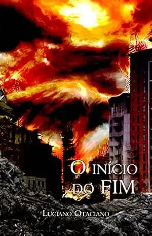 O Início do Fim – Luciano Otaciano