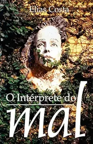 O Intérprete do Mal - Elias Costa