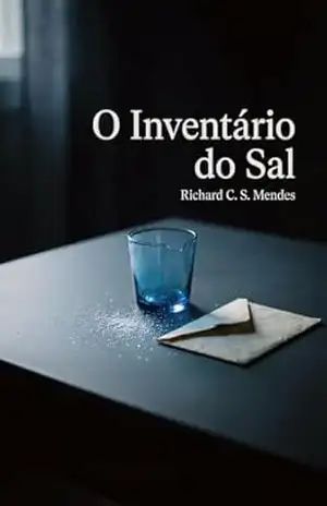 O Inventário do Sal - Richard C.  S. Mendes