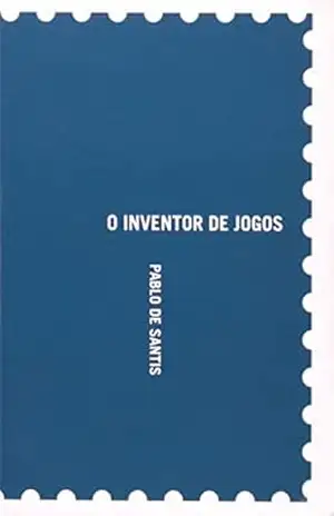 O inventor de jogos – Pablo de Santis
