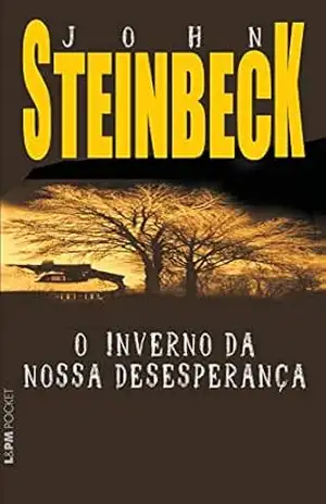 O inverno da nossa desesperança – John Steinbeck