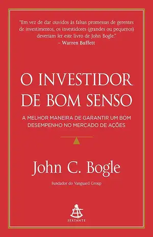 O investidor de bom senso - John C. Bogle