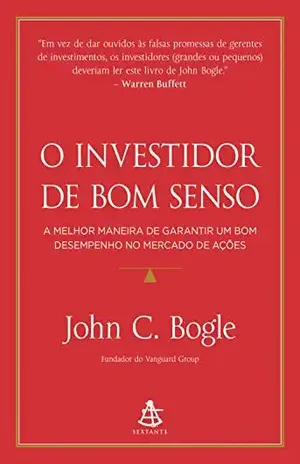 O investidor de bom senso - John C. Bogle