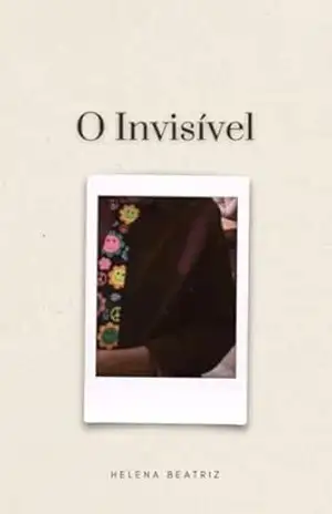 O Invisível – Helena Beatriz