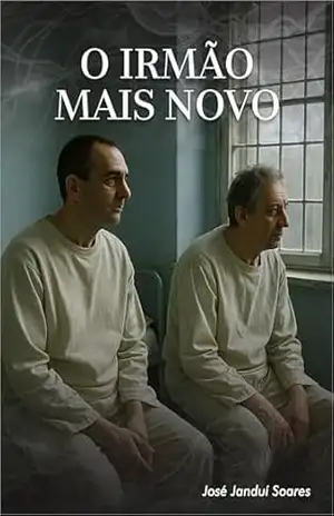 O IRMÃO MAIS NOVO – José Janduí Soares