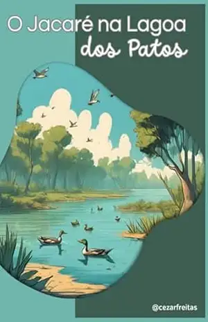 O Jacaré Na Lagoa Dos Patos – Cláudio Cezar Freitas Silva