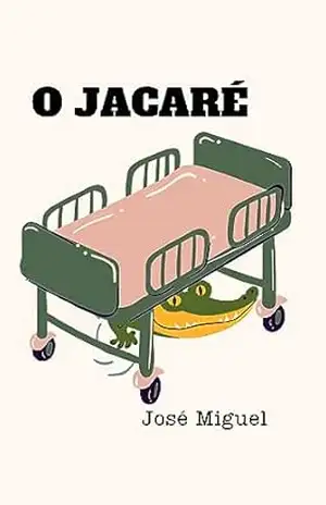 O JACARÉ – José Miguel