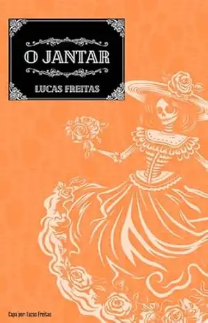 O Jantar – Lucas Freitas