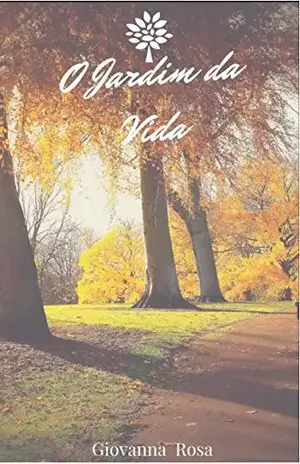 O Jardim da Vida - Giovanna Rosa