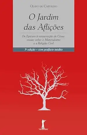 O Jardim das Aflições – Olavo de Carvalho