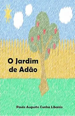 O Jardim de Adão – Paulo Augusto Libanio