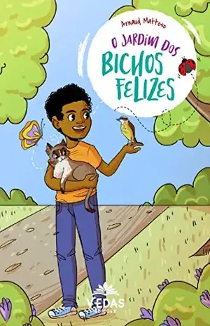 O JARDIM DOS BICHOS FELIZES (COLEÇÃO TOBIAS) – ARNAUD  MATTOSO