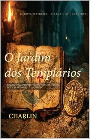 O Jardim dos Templários – Jorge Charlin