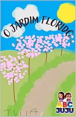 O JARDIM FLORIDO – ABC JUJU
