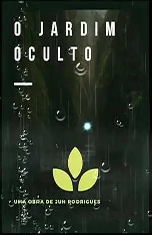 O JARDIM OCULTO – Juh Rodrigues