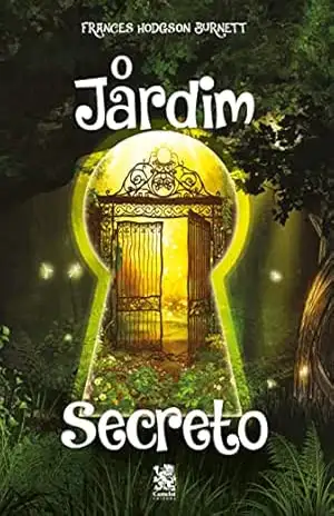 O Jardim Secreto – Frances Hodgson Burnett