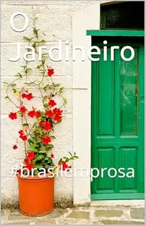 O Jardineiro: #brasilemprosa - CARLA FRAZAO