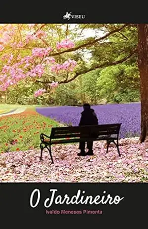 O jardineiro – Ivaldo Meneses Pimenta