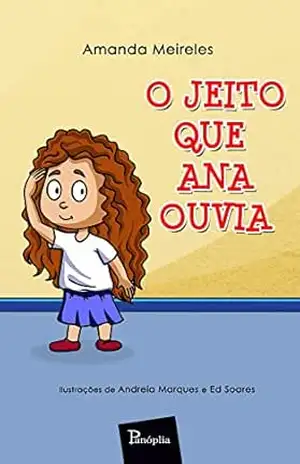 O Jeito que Ana Ouvia – Amanda  Meireles