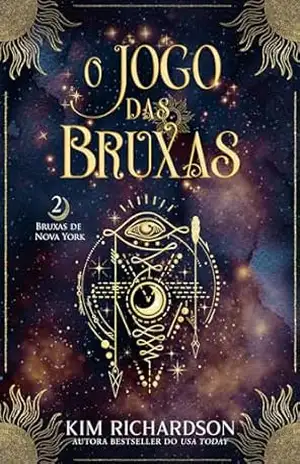 O Jogo das Bruxas (Bruxas de Nova York Livro 2) – Kim Richardson