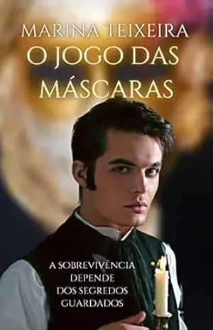 O Jogo das Máscaras (Trilogia dos Jogos Livro 2) – Marina  Teixeira