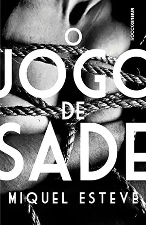 O jogo de Sade - Miquel Esteve