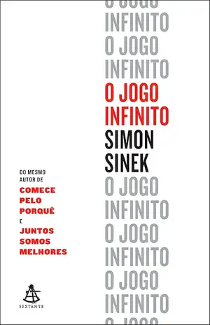 O jogo infinito - Simon Sinek
