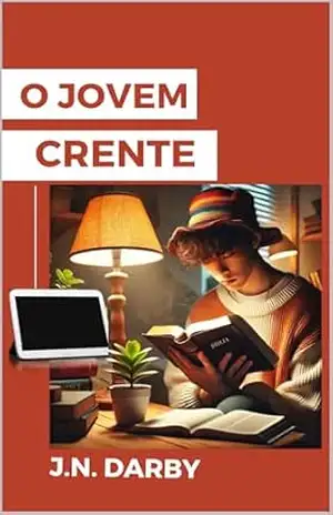 O Jovem Crente – John Nelson Darby