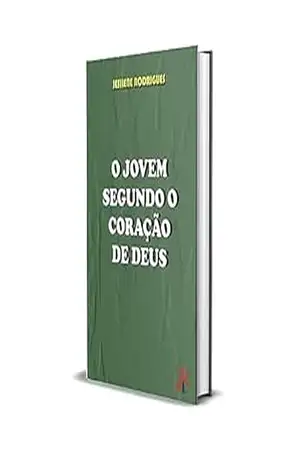 O JOVEM SEGUNDO O CORAÇÃO DE DEUS – JESILENE RODRIGUES