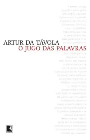 O jugo das palavras - Artur da Távola