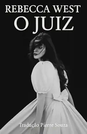 O Juiz - Rebecca  West