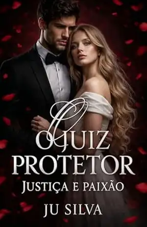 O Juiz Protetor Justiça e Paixão – JU SILVA