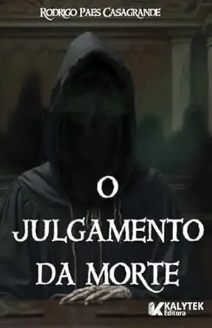 O Julgamento da Morte – Rodrigo Casagrande