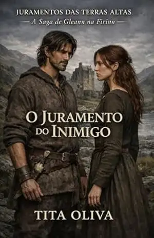 O Juramento do Inimigo (Juramentos das Terras Altas Livro 2) – Tita Oliva