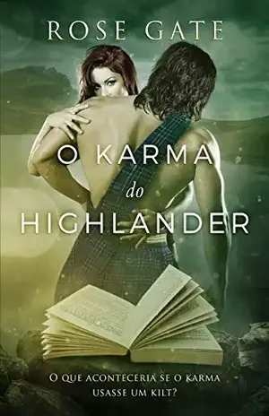 O Karma do Highlander - Rose Gate