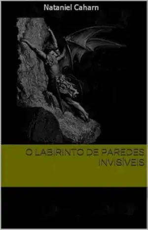 O Labirinto de Paredes Invisíveis – Nataniel Caharn