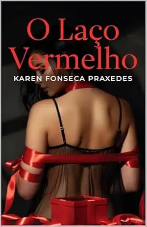 O Laço Vermelho – Karen Fonseca Praxedes