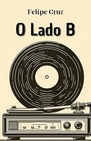 O Lado B – Felipe Cruz