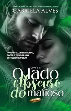 O Lado Obscuro do Mafioso (Mafia Giordano Livro 2) - Gabriela  Alves